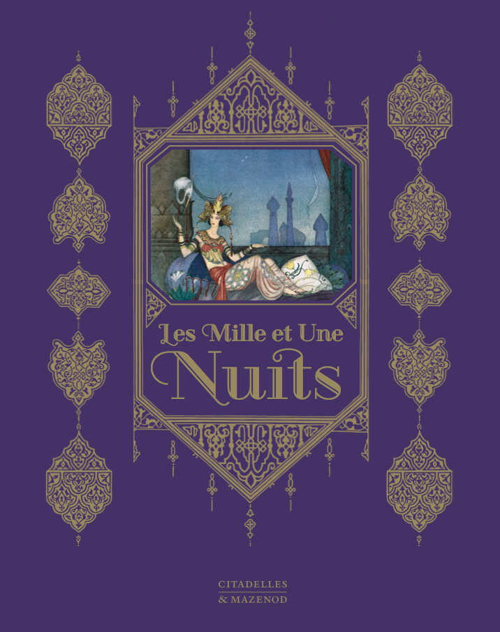 Citadelles Mazenod Les Mille Et Une Nuits Les Mille Et Une Nuits