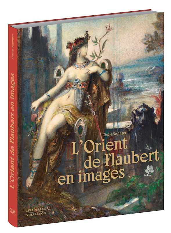 L’Orient de Flaubert en images