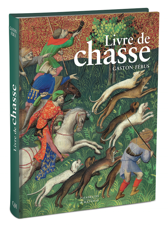 Citadelles & Mazenod - Livre de chasse de Gaston Fébus - Livre-de