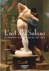 L’art des Salons. Le triomphe de la peinture du XIXe siècle