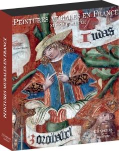 Peintures murales en France. XIIe-XVIe siècle